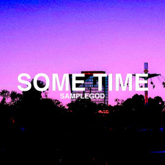 SOME TIME