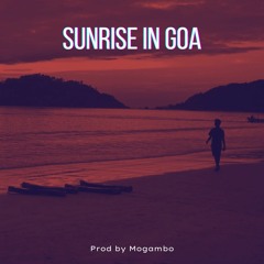 Mogambo- Sunrise in Goa (Producer Week Beat Contest)