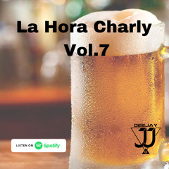 La Hora Charly Vol 7 Mixed By Deejay JJ