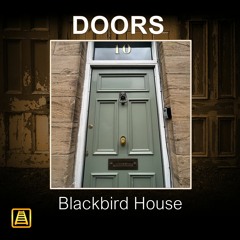 PREVIEW: Doors: Blackbird House
