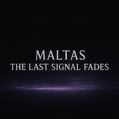 The Last Signal Fades