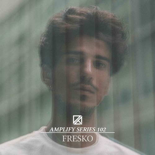 Amplify Series 102 - Fresko
