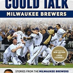 [READ] [PDF EBOOK EPUB KINDLE] If These Walls Could Talk: Milwaukee Brewers: Stories from the Milwau