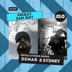 Oscillations Radio #009 with Demar & Sydney