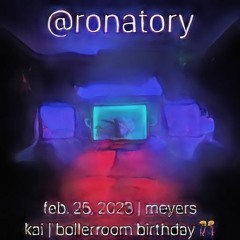 feb. 25, 2023 | meyers | kai | bollerroom birthday 🎊