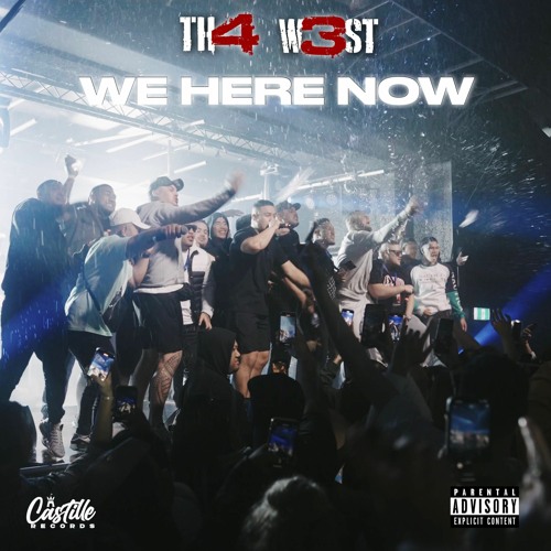 TH4 W3ST - WE HERE NOW
