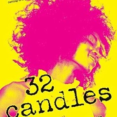 [FREE] EBOOK 📦 32 Candles: A Novel by  Ernessa T. Carter EBOOK EPUB KINDLE PDF