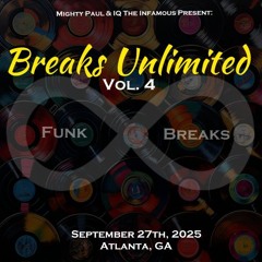 Breaks Unlimited Vol. 4 (Mighty Paul X IQ The Infamous)