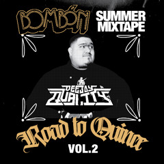 DEEJAY Quality - Bombon Summer Mixtape Series Mix Vol 2