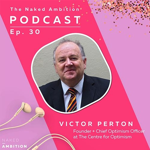Victor Perton on the science + power of optimism in innovation and leadership