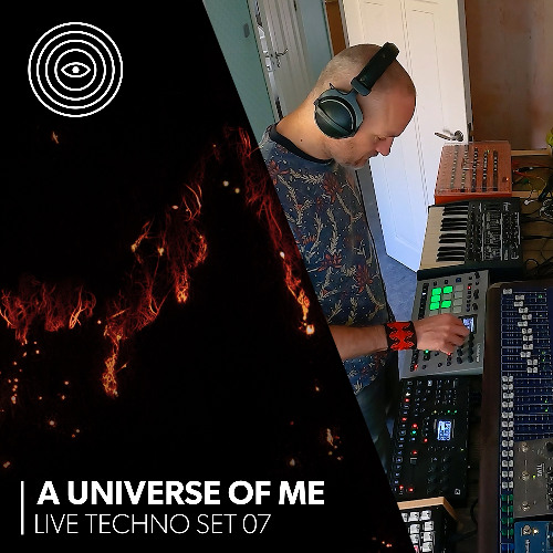 🔊 A Universe of Me – Live Techno Set 07 | Raw & Hypnotic Techno