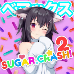 SugarCrash! 2 (Notice Me Senpai)