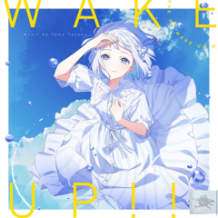 Wake up!!  - Lilja Katsuragi 初星学園