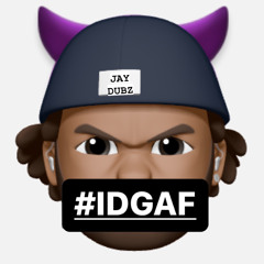 #IDGAF
