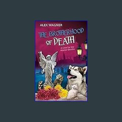 PDF/READ 💖 The Brotherhood of Death (A Case for the Master Sleuths Book 7) Full Pdf