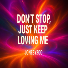 Don’t Stop, Just Keep Loving Me - Midnight Control