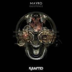 Mayro - Insistence (Original Mix) [Krafted Underground]
