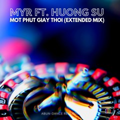 MYR Ft Huong Su - Mot Phut Giay Thoi