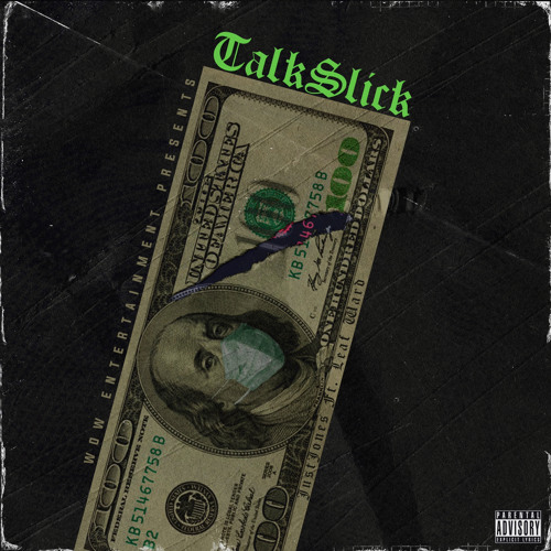 Talk slick Ft. Leaf Ward
