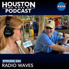 Houston We Have a Podcast: Radio Waves