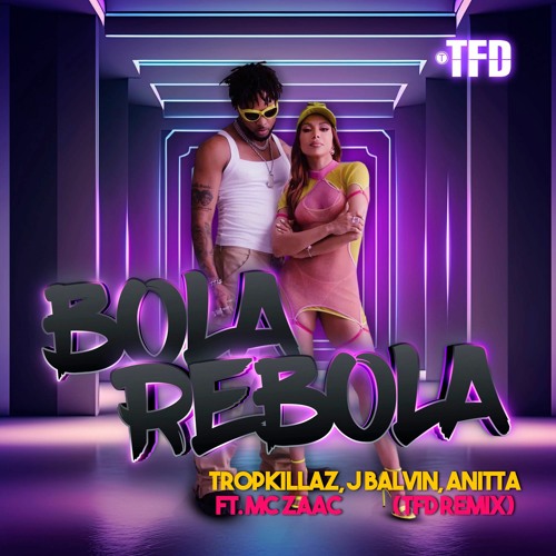 Stream Tropkillaz, J Balvin, Anitta - Bola Rebola (TFD Tribal Remix) by TFD  | Listen online for free on SoundCloud