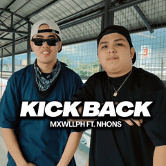 MXWLLPH - Kickback Ft. Nhons (Audio)