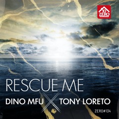 Dino MFU x Tony Loreto - Rescue Me (Video Edit) [DOWNLOAD]
