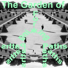Garden Of Forking Paths
