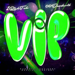 "VIP" ft Oodaredevil [Prod. Trvpyyy]