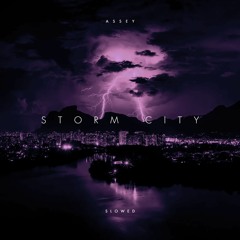Storm City (Slowed)