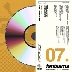 Electro Busted (Electro Mix) - FANTASMA #07