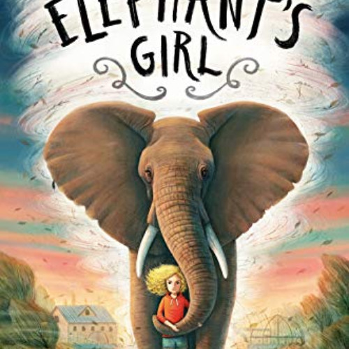 [ACCESS] KINDLE 💜 The Elephant's Girl by  Celesta Rimington PDF EBOOK EPUB KINDLE