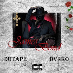 James Bond ft DVRCO (Prod. DJohnt)