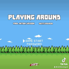 Playing Around (prod. Aktion Jackson)