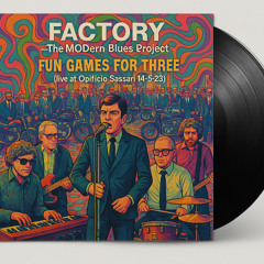 Fun Games For Three -Live@Opificio 14-5-23