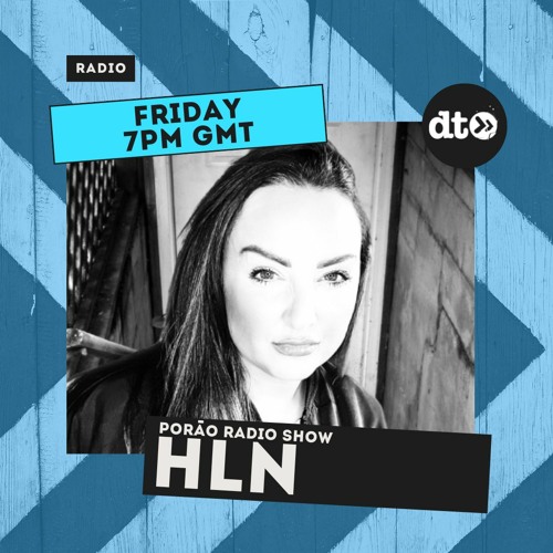 Porão Radio Show With Hln #0014 FEB