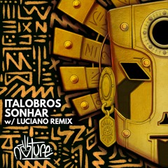 NATURE008 - ItaloBros - Sonhar w/ Luciano Remix