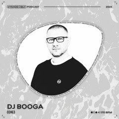 Vykhod Sily Podcast - Dj Booga Guest Mix