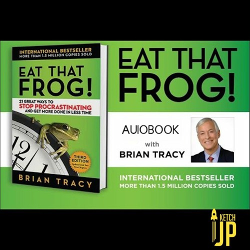 Stream Brian Tracy - Eat That Frog Audiobook by #teamketchup | Listen  online for free on SoundCloud
