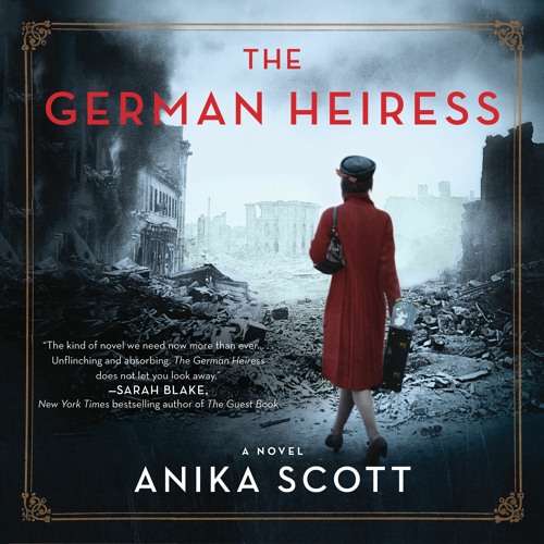 THE GERMAN HEIRESS by Anika Scott
