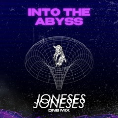 Into the Abyss DnB mix