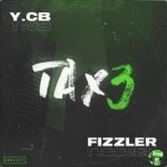Y.CB X Fizzler - Tax3 (Official Audio)
