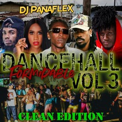 Dancehall Formidable Vol 3 [Clean] Masicka, Alkaline, Demarco, Vybz Kartel, Shenseea, Beenie Man