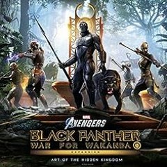 Access KINDLE PDF EBOOK EPUB Marvel's Avengers: Black Panther: War for Wakanda Expansion: Art of