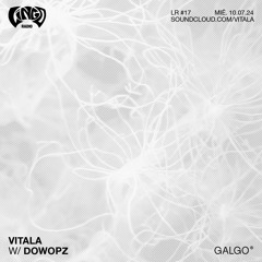 Lingo Radio #17 VITALA + DOWOPZ