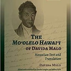 Ebook PDF The Mo?olelo Hawai?i of Davida Malo Volume 2: Hawaiian Text and Translation