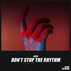 Laeko - Don't Stop The Rhythm