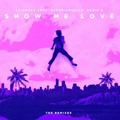Steve Angello & Laidback Luke Feat. Robin S. - Show Me Love (Bauti Tesei Remix)