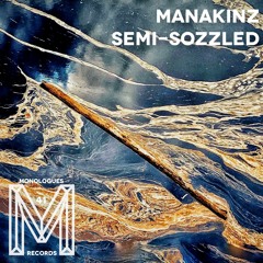 PREMIERE: Manakinz - Spaceships In The Night [Monologues]