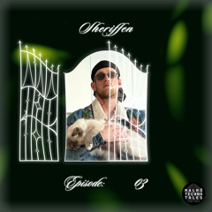 Malmö Techno Tales Episode 03 - Sheriffen